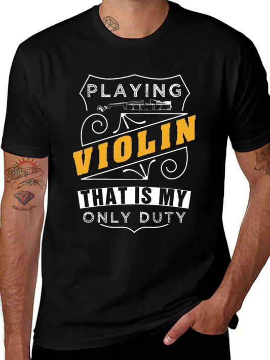 Violin Player T-Shirt - My Only Duty