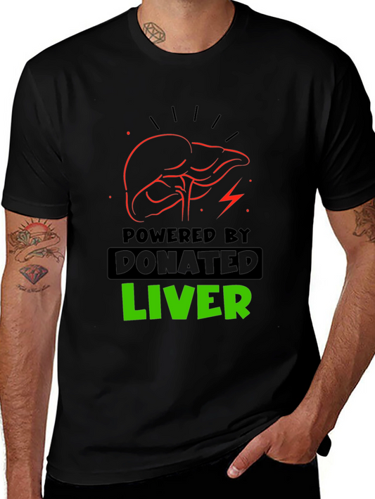 Powered by Donated Liver Graphic T-Shirt