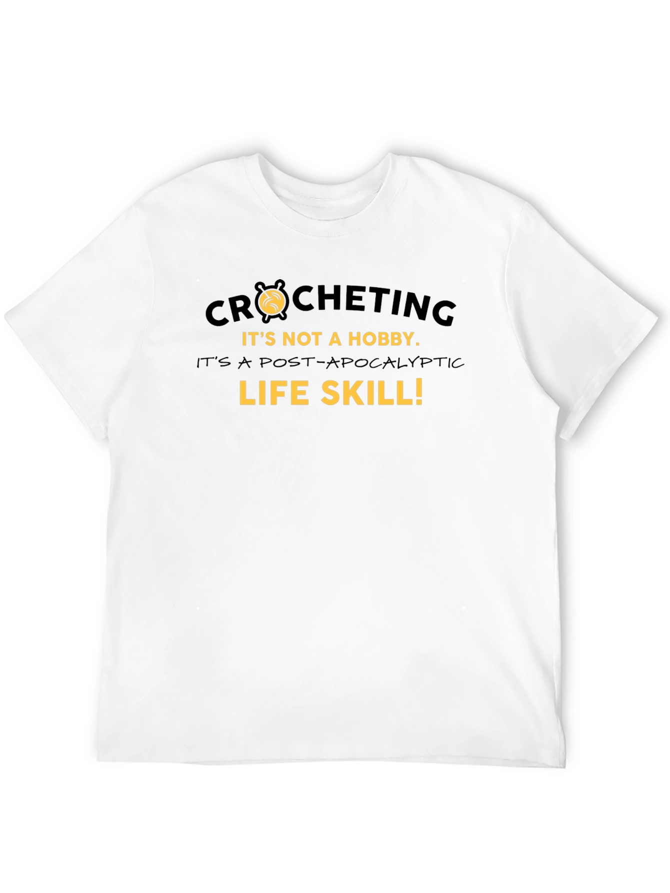 Crocheting Post-Apocalyptic Life Skill Graphic Tee