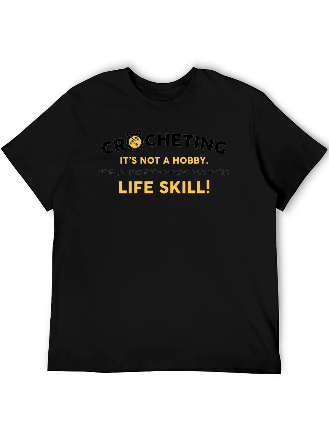Crocheting Post-Apocalyptic Life Skill Graphic Tee