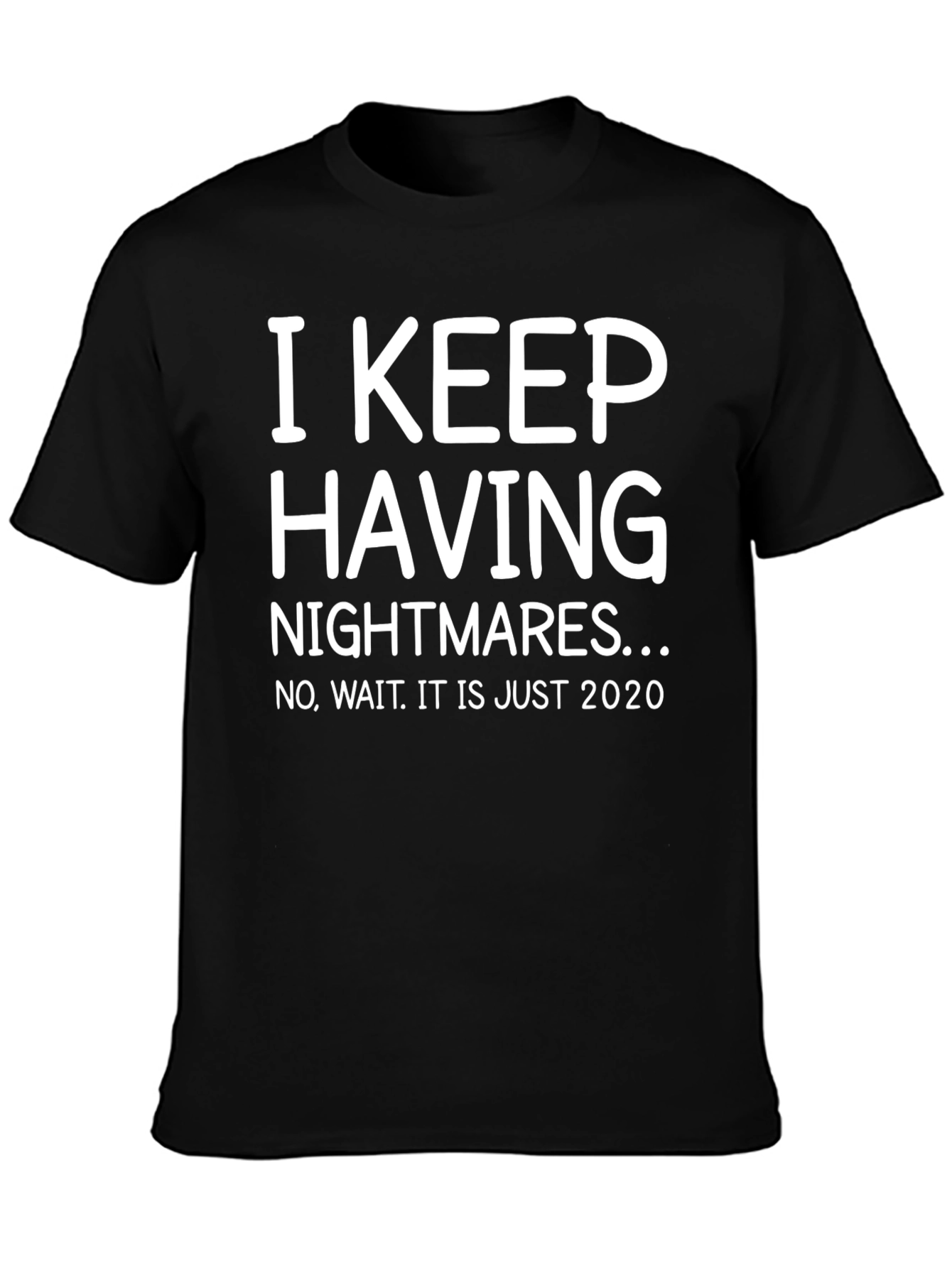 Funny 2020 Nightmare T-Shirt