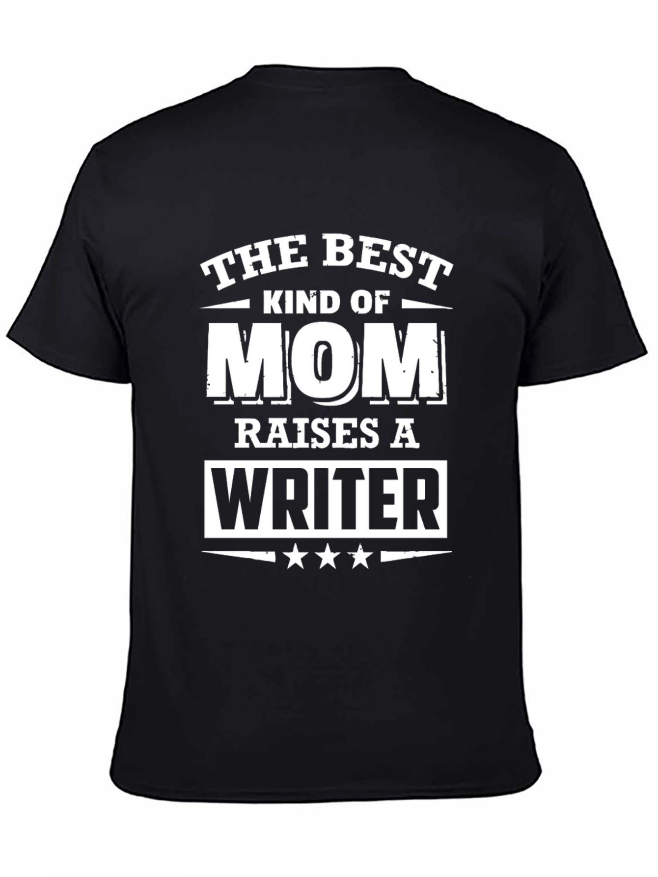 Best Kind of Mom Raises a Writer T-Shirt