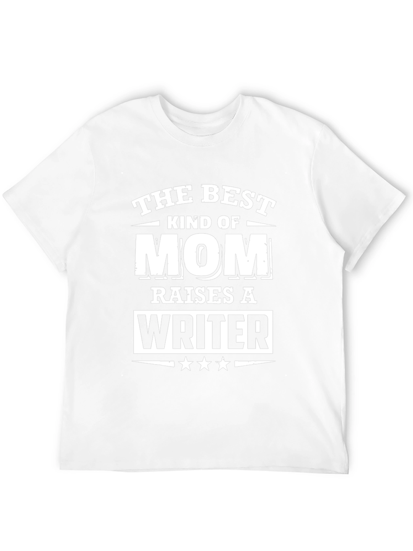 Best Kind of Mom Raises a Writer T-Shirt