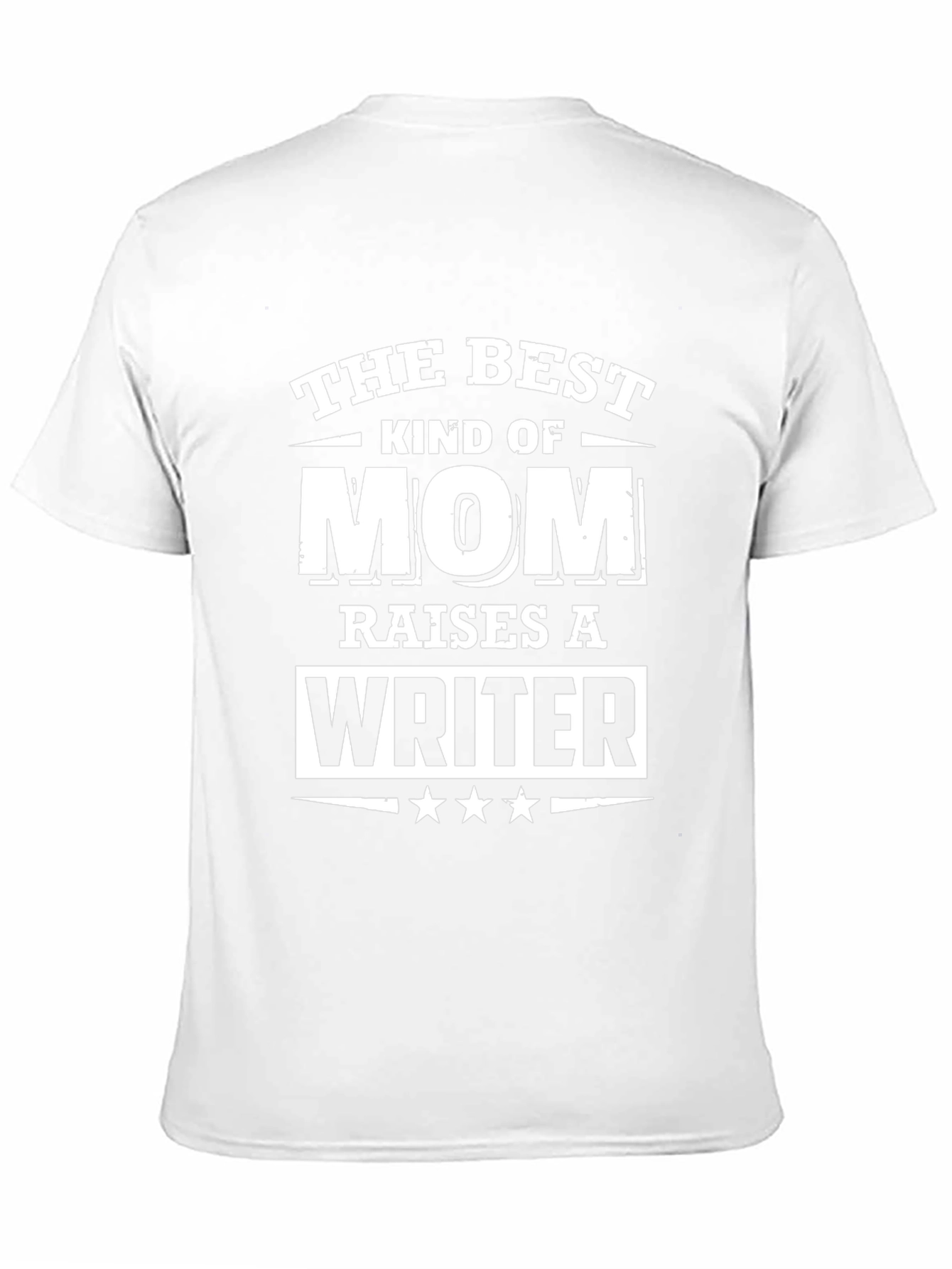 Best Kind of Mom Raises a Writer T-Shirt