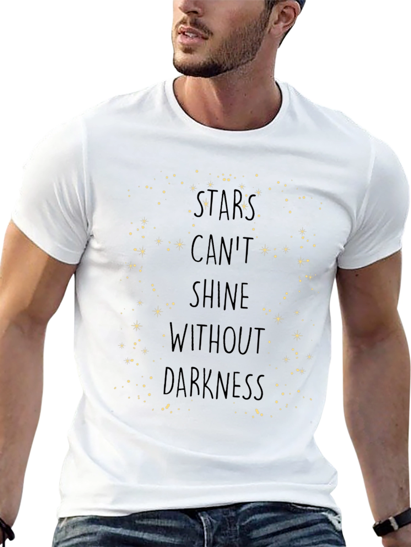 Stars Cant Shine Without Darkness T-Shirt