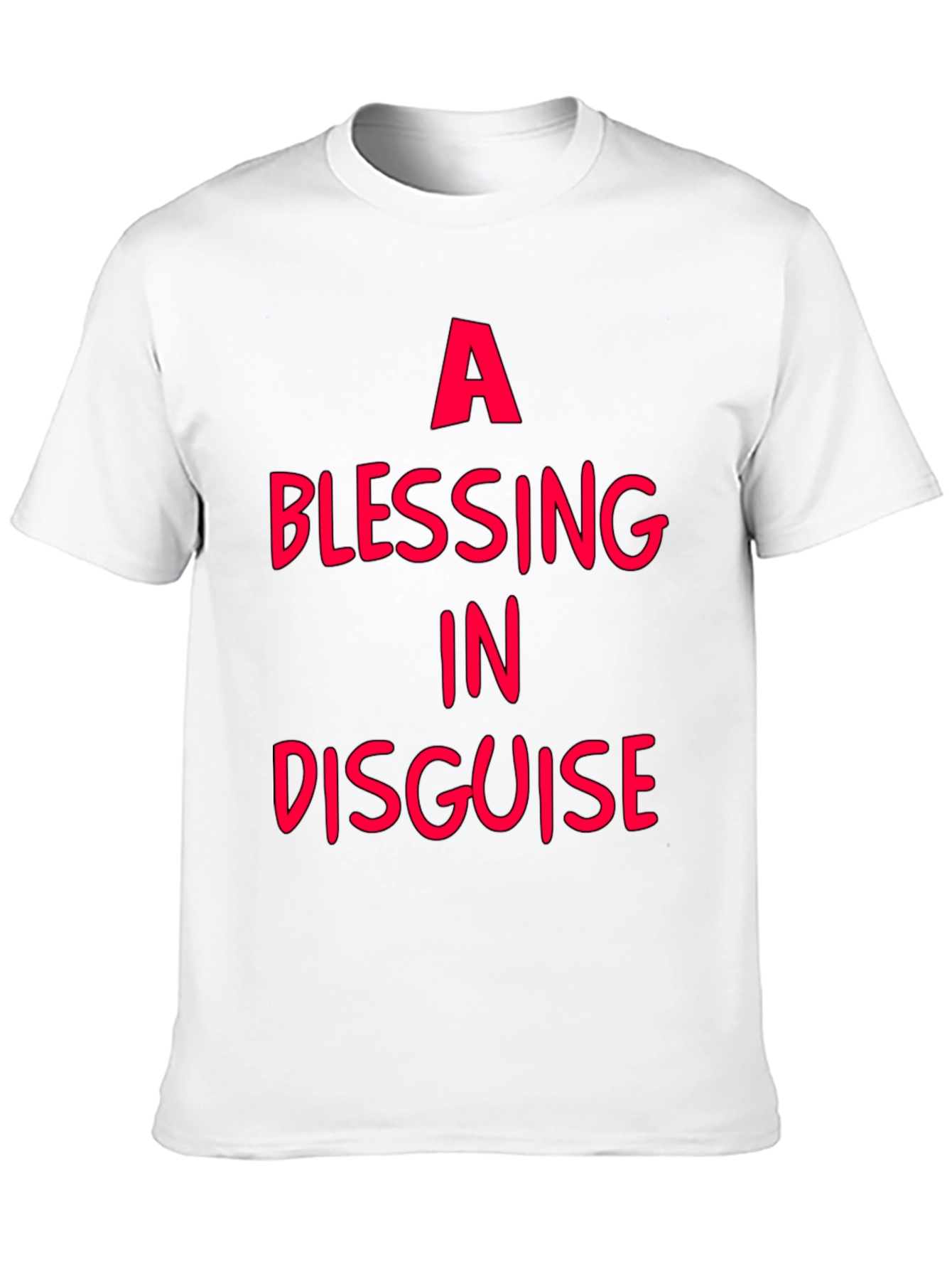 A Blessing In Disguise - Graphic T-Shirt