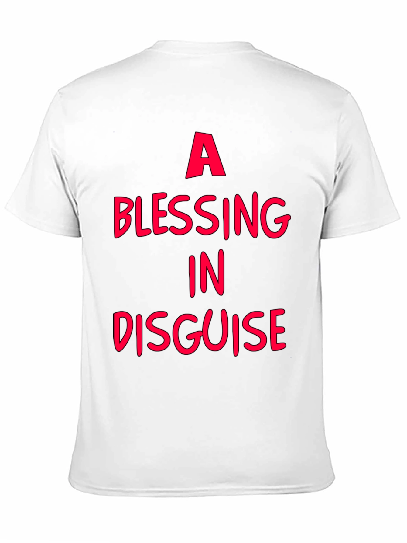 A Blessing In Disguise - Graphic T-Shirt