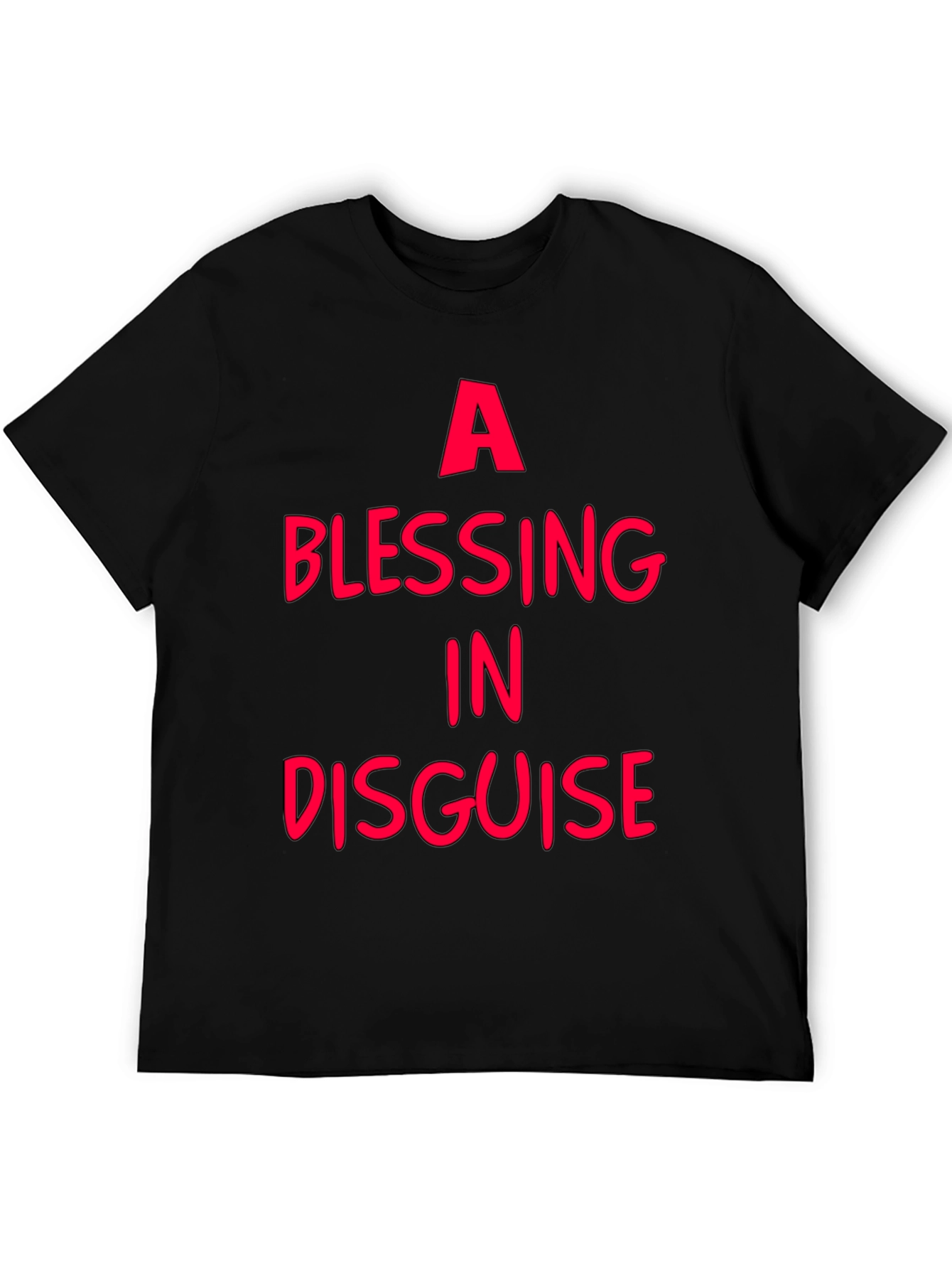 A Blessing In Disguise - Graphic T-Shirt