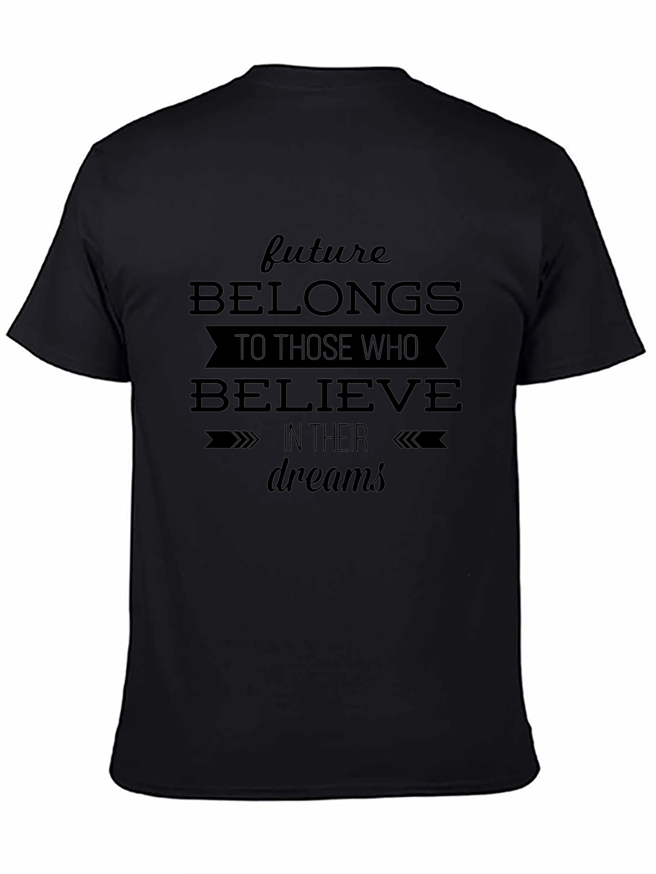 Believe in Your Dreams Black Graphic Tee