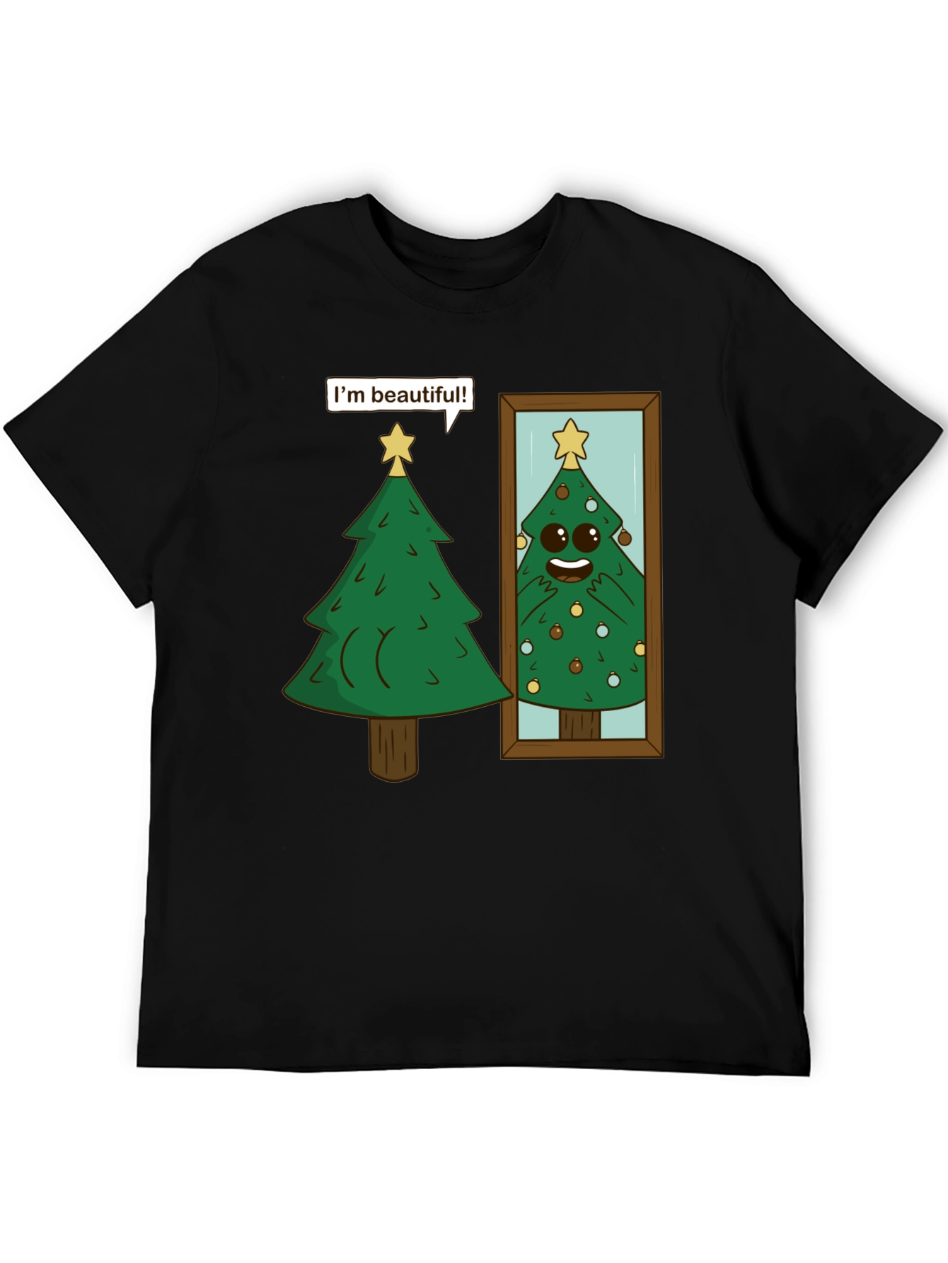 Funny Christmas Tree Im Beautiful T-Shirt